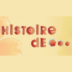 Histoire de...